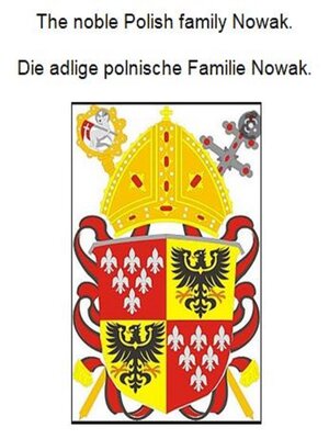 cover image of The noble Polish family Nowak. Die adlige polnische Familie Nowak.